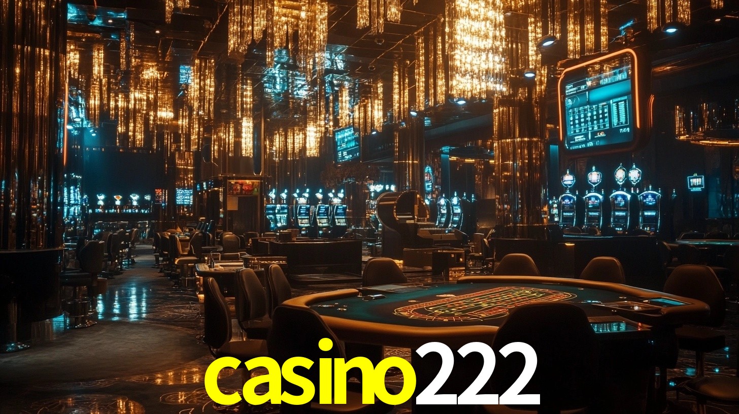 casino222: Seu Cassino Premiado com Pagamentos Rápidos