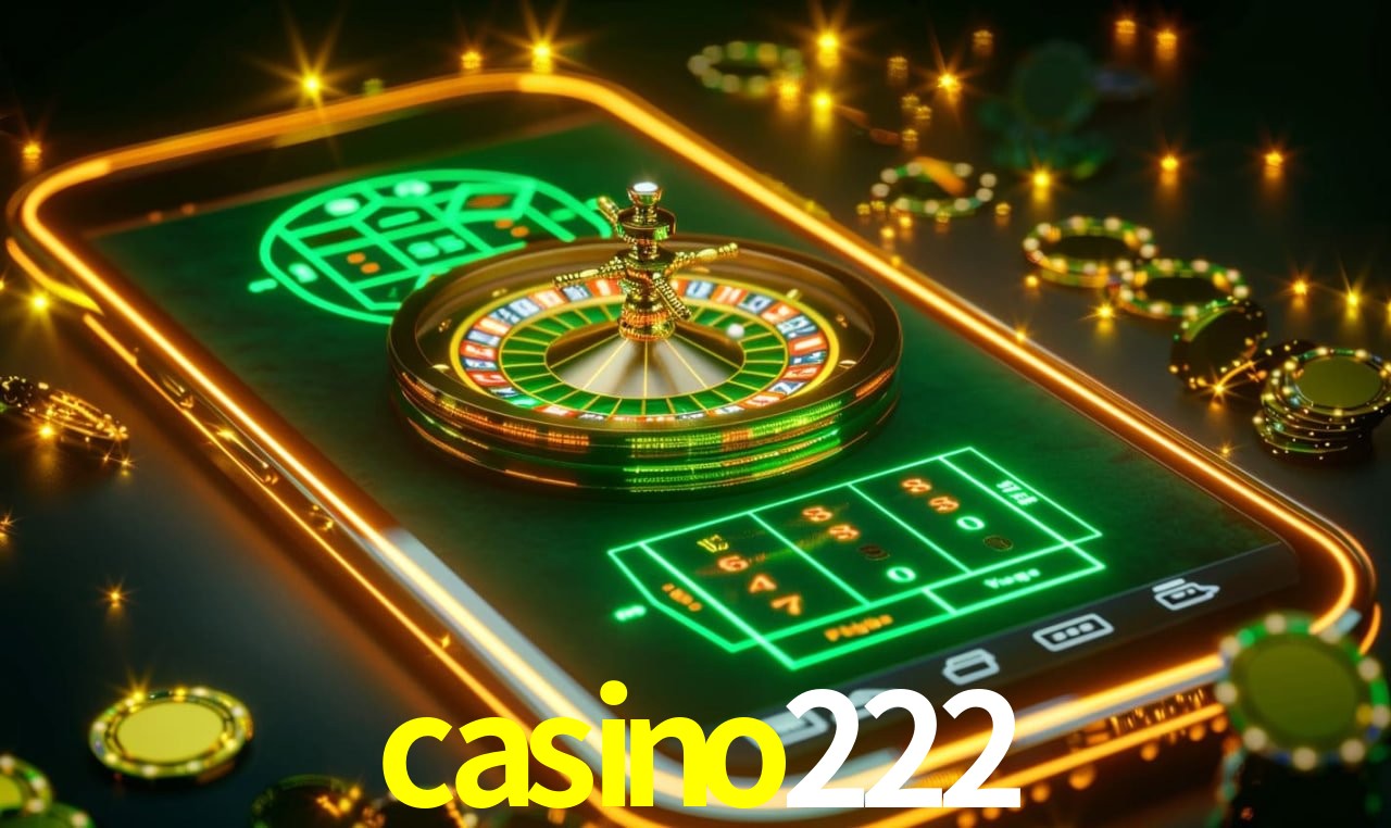 casino222 Plataforma - Certificada MGA desde 2015